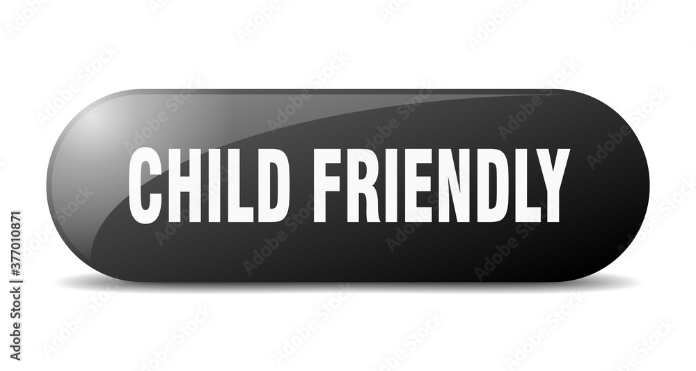 child friendly button. sticker. banner. rounded glass sign child friendly button. sticker. banner. rounded glass sign