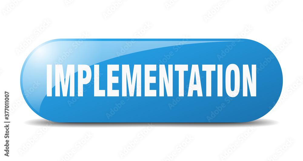 implementation button. sticker. banner. rounded glass sign implementation button. sticker. banner. rounded glass sign