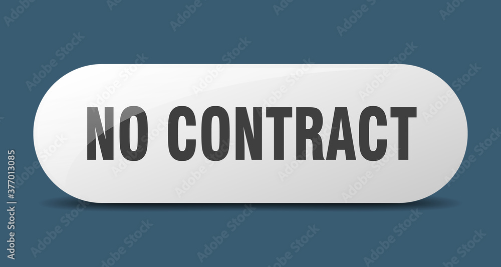 no contract button. sticker. banner. rounded glass sign
