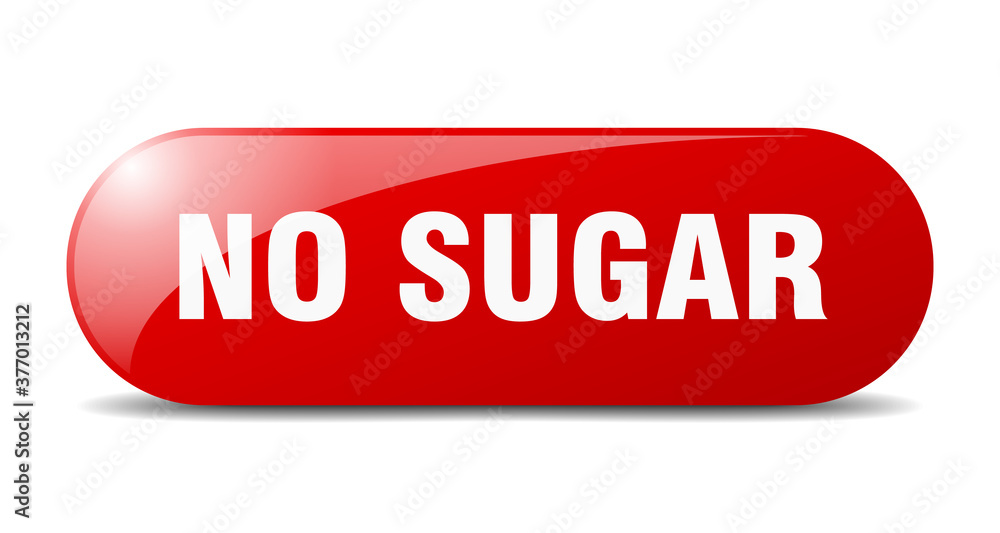 no sugar button. sticker. banner. rounded glass sign no sugar button. sticker. banner. rounded glass sign