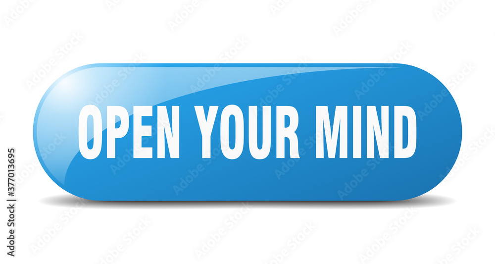 open your mind button. sticker. banner. rounded glass sign open your mind button. sticker. banner. rounded glass sign