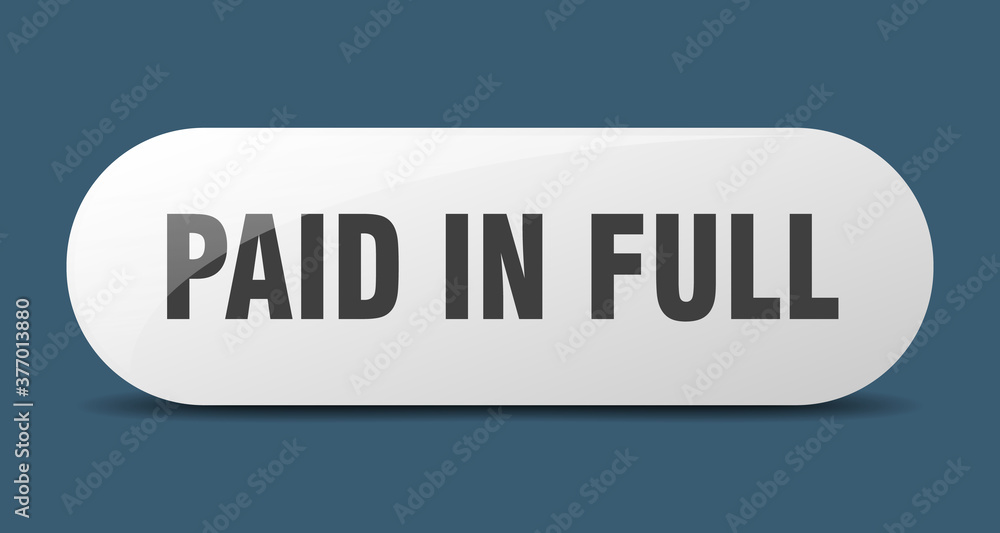 paid in full button. sticker. banner. rounded glass sign paid in full button. sticker. banner. rounded glass sign