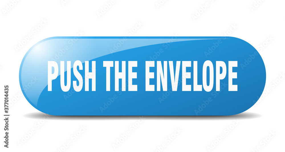 push the envelope button. sticker. banner. rounded glass sign push the envelope button. sticker. banner. rounded glass sign