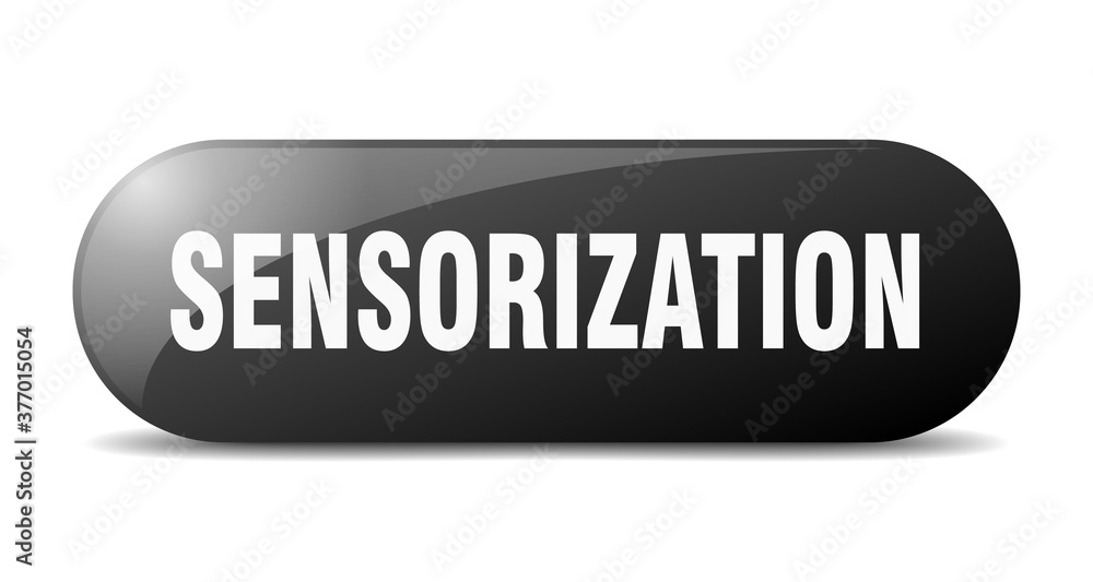 sensorization button. sticker. banner. rounded glass sign sensorization button. sticker. banner. rounded glass sign