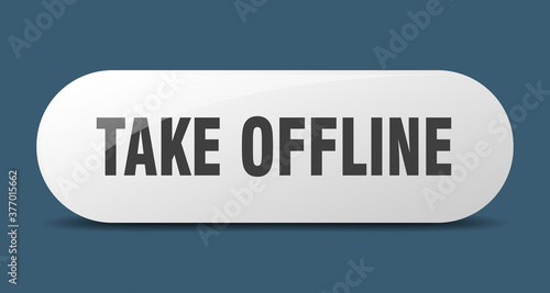 take offline button. sticker. banner. rounded glass sign
