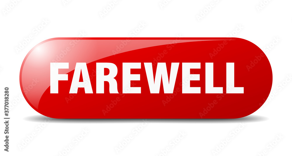 farewell button. sticker. banner. rounded glass sign farewell button. sticker. banner. rounded glass sign