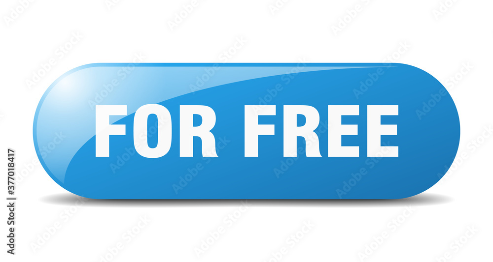 for free button. sticker. banner. rounded glass sign for free button. sticker. banner. rounded glass sign