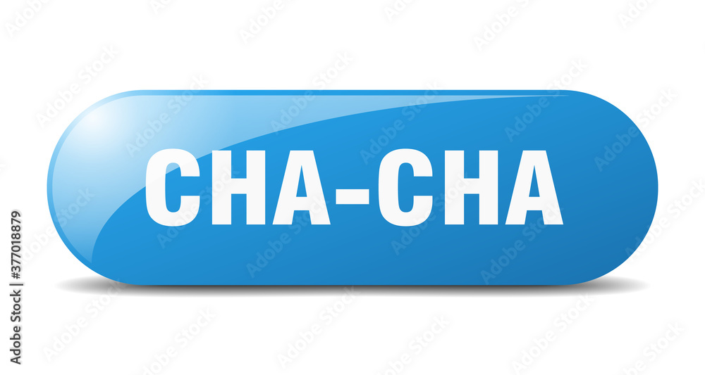 cha-cha button. sticker. banner. rounded glass sign cha-cha button. sticker. banner. rounded glass sign
