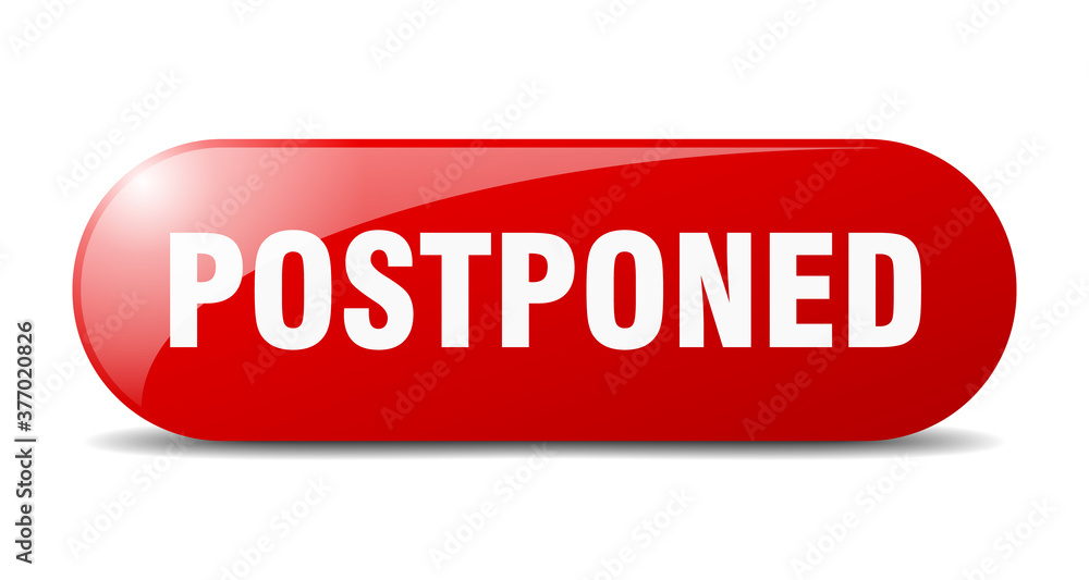 postponed button. sticker. banner. rounded glass sign postponed button. sticker. banner. rounded glass sign