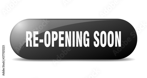 re-opening soon button. sticker. banner. rounded glass sign