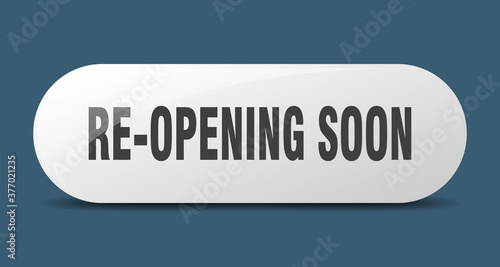 re-opening soon button. sticker. banner. rounded glass sign