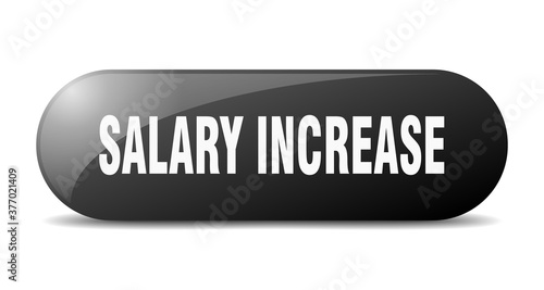 salary increase button. sticker. banner. rounded glass sign