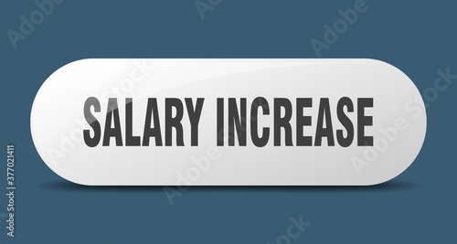 salary increase button. sticker. banner. rounded glass sign