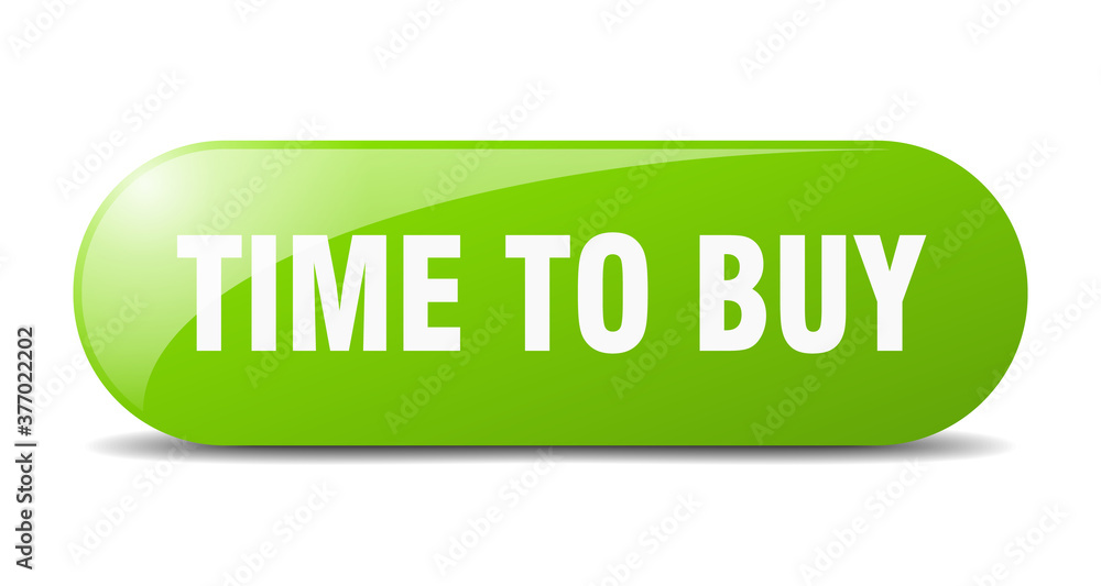 time to buy button. sticker. banner. rounded glass sign time to buy button. sticker. banner. rounded glass sign