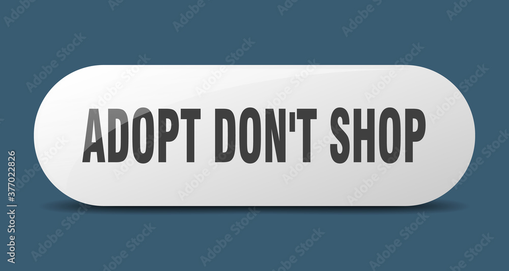 adopt don't shop button. sticker. banner. rounded glass sign