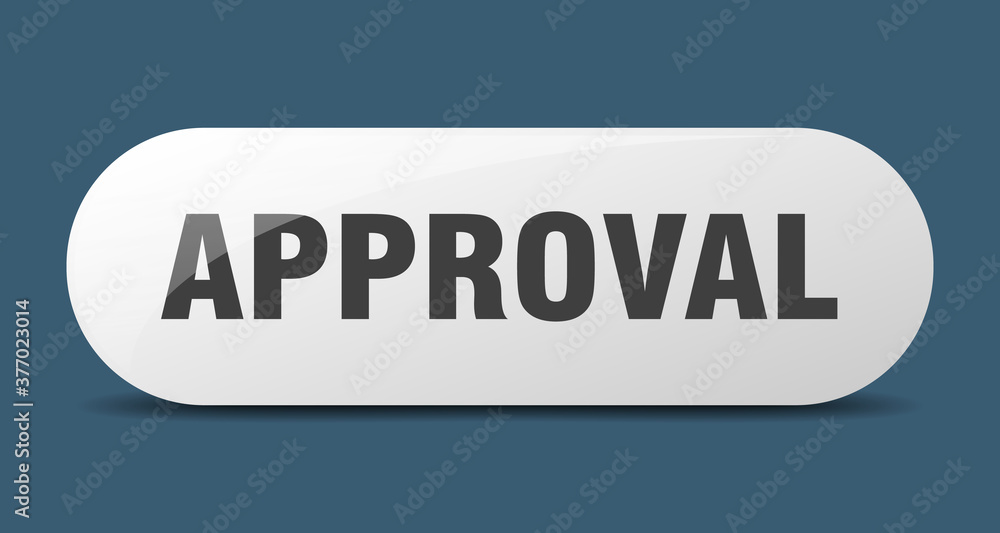 approval button. sticker. banner. rounded glass sign approval button. sticker. banner. rounded glass sign