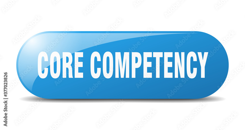 core competency button. sticker. banner. rounded glass sign core competency button. sticker. banner. rounded glass sign