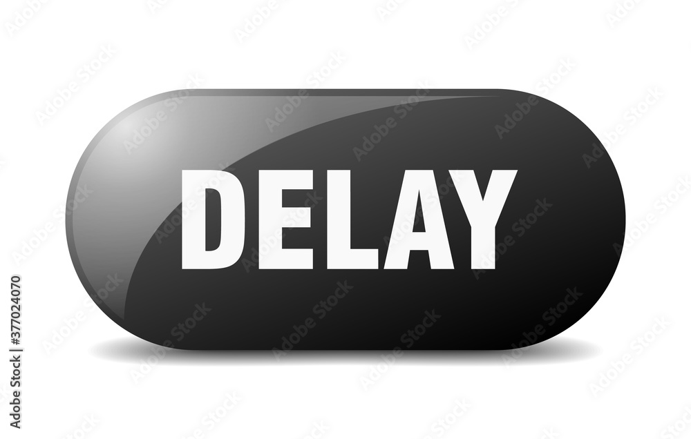 delay button. sticker. banner. rounded glass sign delay button. sticker. banner. rounded glass sign
