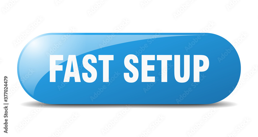 fast setup button. sticker. banner. rounded glass sign fast setup button. sticker. banner. rounded glass sign