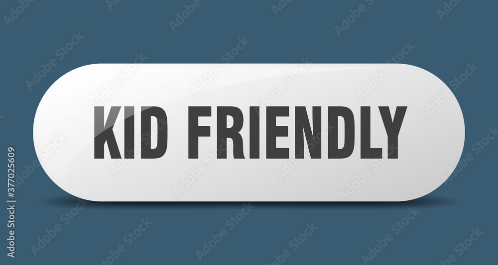 kid friendly button. sticker. banner. rounded glass sign kid friendly button. sticker. banner. rounded glass sign