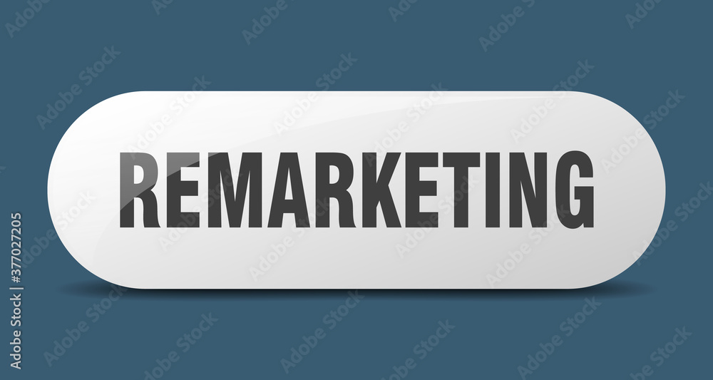 remarketing button. sticker. banner. rounded glass sign remarketing button. sticker. banner. rounded glass sign