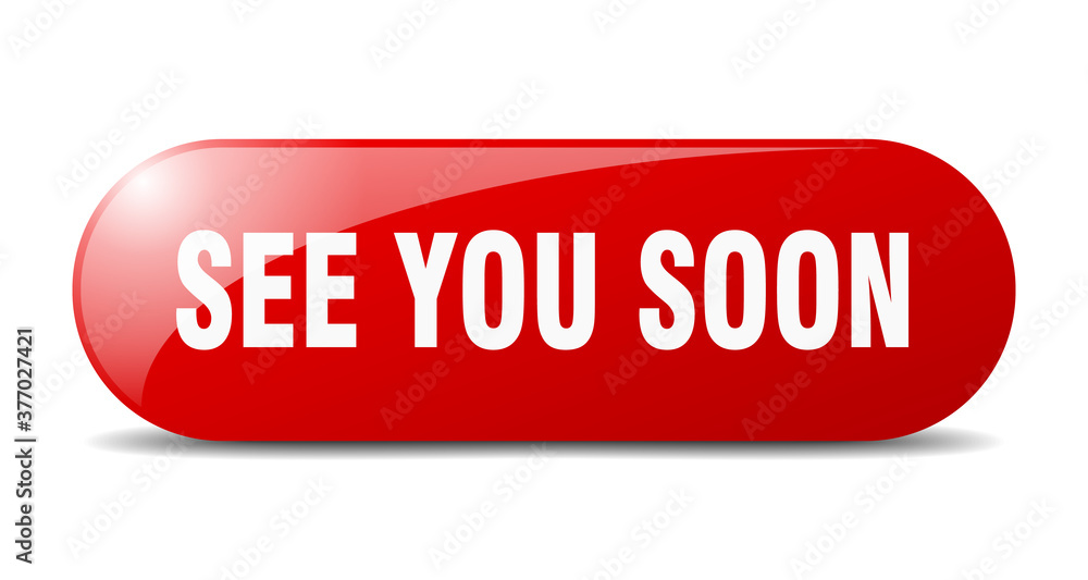 see you soon button. sticker. banner. rounded glass sign see you soon button. sticker. banner. rounded glass sign