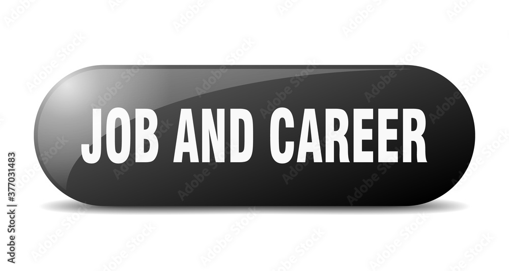 job and career button. sticker. banner. rounded glass sign job and career button. sticker. banner. rounded glass sign