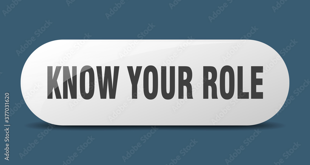 know your role button. sticker. banner. rounded glass sign know your role button. sticker. banner. rounded glass sign