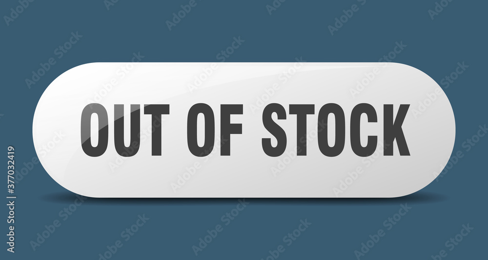 out of stock button. sticker. banner. rounded glass sign out of stock button. sticker. banner. rounded glass sign