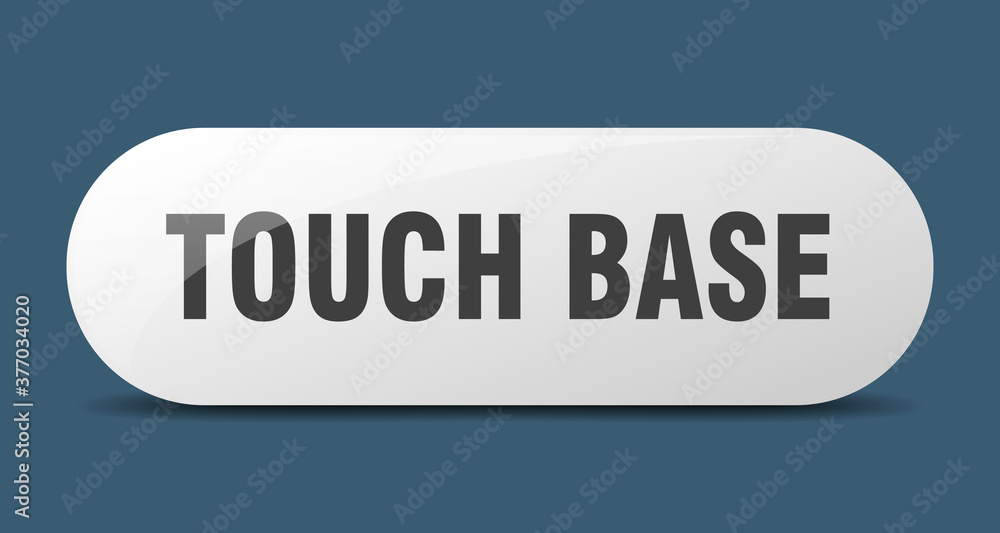 touch base button. sticker. banner. rounded glass sign touch base button. sticker. banner. rounded glass sign