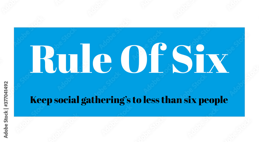 Rule of six, any gathering of more than six people in England will be illegal, Rule of six, any gathering of more than six people in England will be illegal,