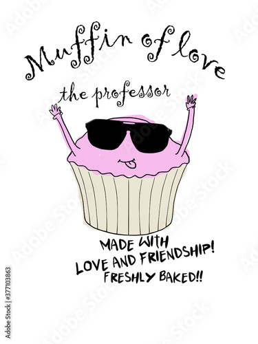 Slogan design with an illustrated cartoon muffin.