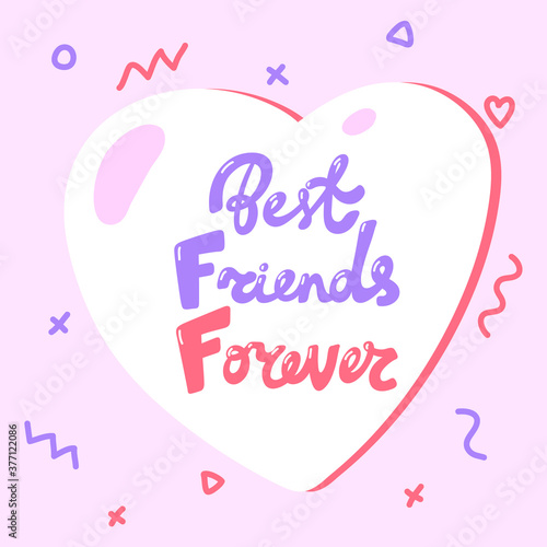 Best Friends Forever. Cartoon illustration Fashion phrase. Cute Trendy Style design font. Vintage vector hand drawn illustration. Vector logo icon.