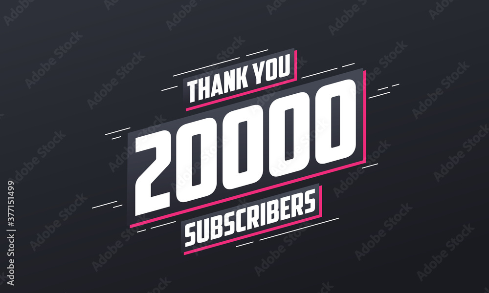 Thank you 20000 subscribers 20k subscribers celebration.