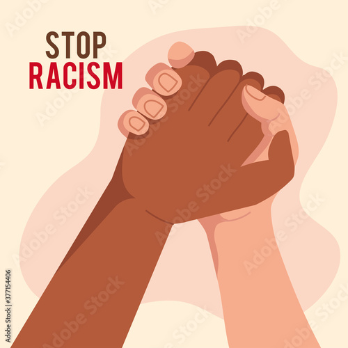 stop racism, and two joined hands, black lives matter concept vector illustration design