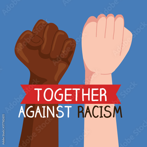 together against racism, with hands in fist, black lives matter concept vector illustration design