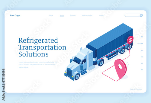 Refrigerated transportation isometric landing page, truck delivery service solutions. Van fridge with cold freight riding route with gps navigator pin shipping goods, distribution 3d vector web banner