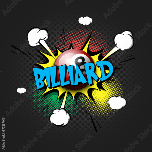 Comic bang with expression text Billiard. Comics book font sound phrase template with billiard ball. Pop art style banner message. Sports fan emotions. Vector illustration
