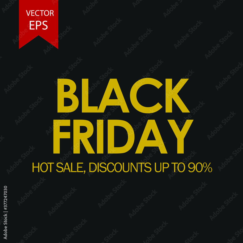 Black Friday on black background EPS Vector Hot Sale, Disount Black Friday on black background EPS Vector Hot Sale, Disount