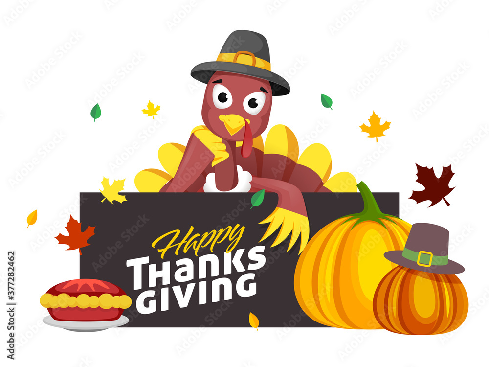 Cartoon Turkey Bird Holding Message Paper of Happy Thanksgiving with Pumpkins, Pie Cake and Leaves on White Background.