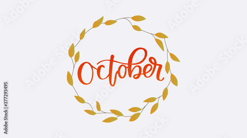 vecor lettering illustraion in english, black text, autumn postcard, october lettering, card with leaves, school, fall poster, calligraphy, print, colour text, orange and green