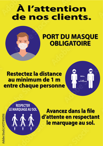 Pancarte "A l"attention des clients" - port du masque obligatoire - respect des distances de sécurité - avancer dans la file d'attente homme masquée fond jaune