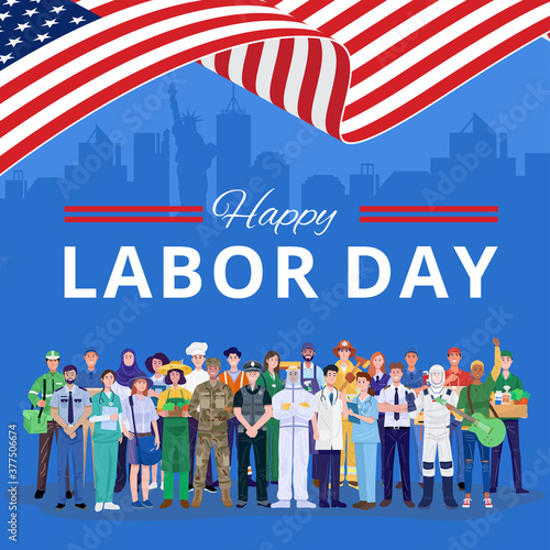 Happy Labor Day. Various occupations people standing with American flag. Vector