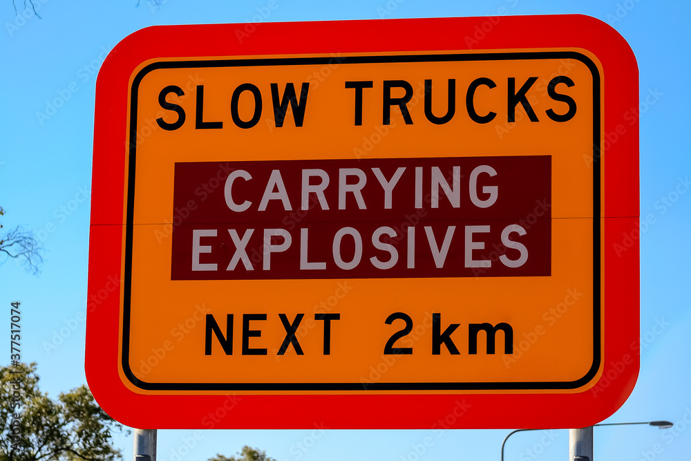 Slow Trucks Explosive Sign Australia Close Up