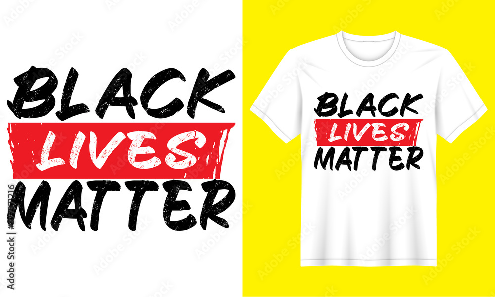 Black lives matter vector t-shirt design. Black lives matter vector t-shirt design.