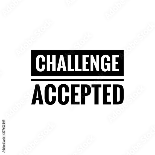 ''Challenge accepted'' illustration design