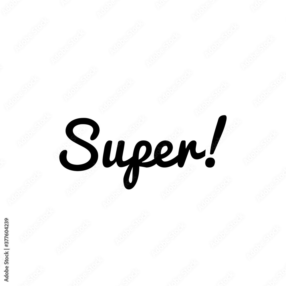 ''Super!'' for design/congratulations ''Super!'' for design/congratulations