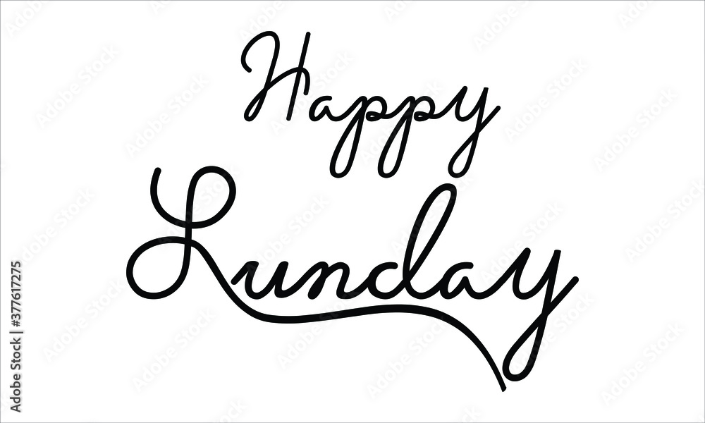 Happy Sunday Black script Hand written thin Typography text lettering and Calligraphy phrase isolated on the White background 