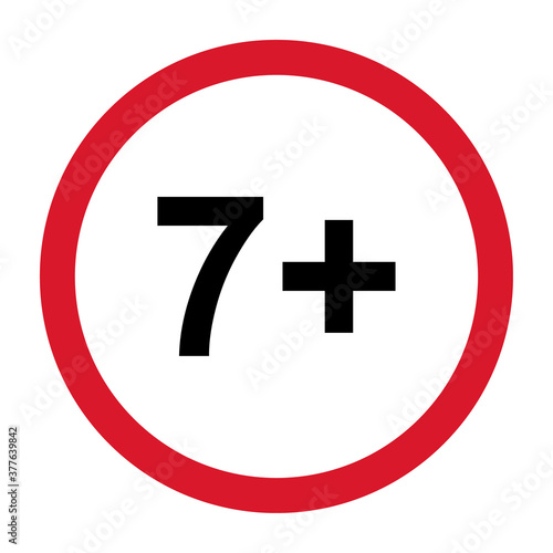 7+ restriction flat sign isolated on white background. Age limit symbol. No under seven years warning illustration