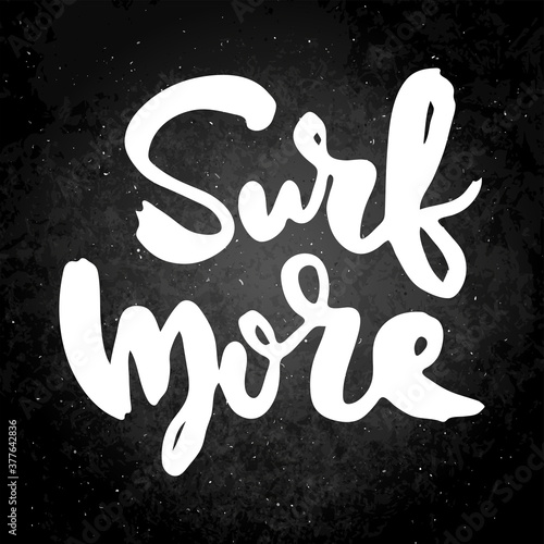 Motivational phrase on a slate board. Hand drawn ornate lettering. Hand drawn doodle print